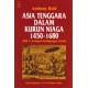 Asia Tenggara Dalam Kurun Niaga 1450 - 1680 jilid 2: Jaringan Perdagangan Global 